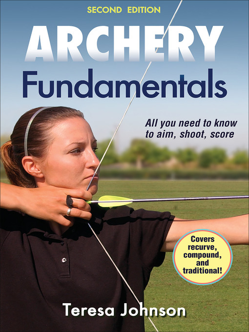 Title details for Archery Fundamentals by Teresa Johnson - Available